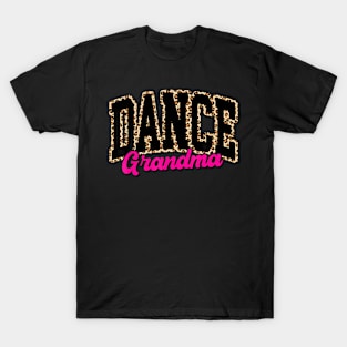 Dance Grandma Leopard Dancing Life Girls Women Dancer T-Shirt